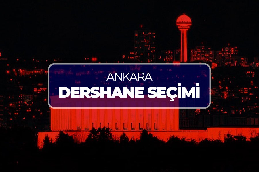 Ankara Dershane Seçimi